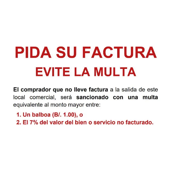 Muestra del letrero “Pida su Factura”